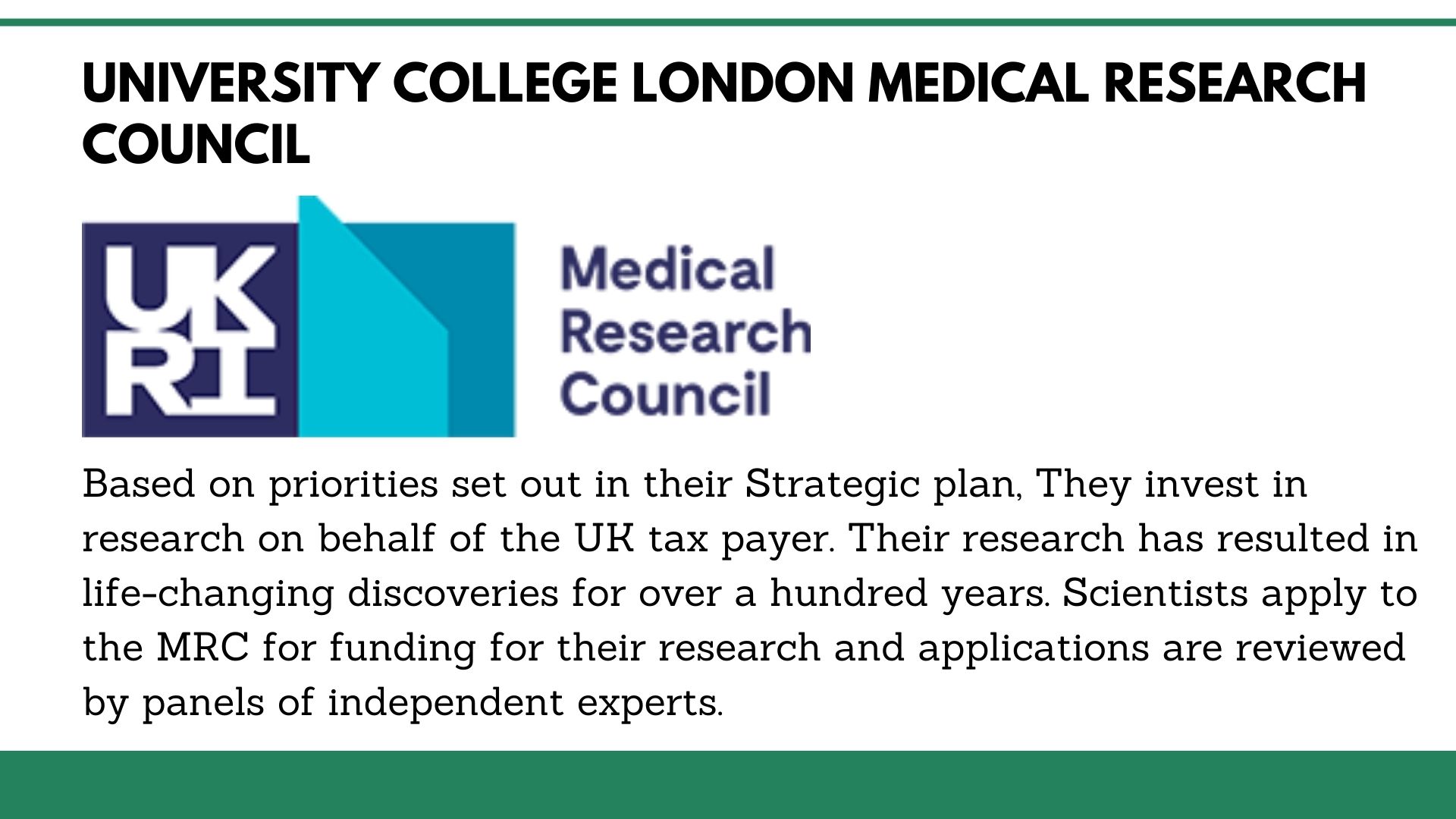 University College London Medical Research Council	